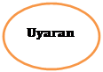 Oval: Uyaran